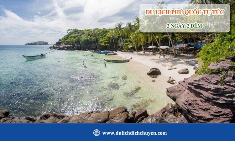 Du lịch Phú Quốc 2 ngày 2 đêm tự túc 