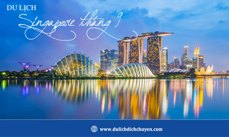 Du lịch Singapore tháng 9 